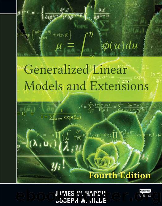 Generalized Linear Models and Extensions, Fourth Edition by Hardin James W. & Hilbe Joseph M