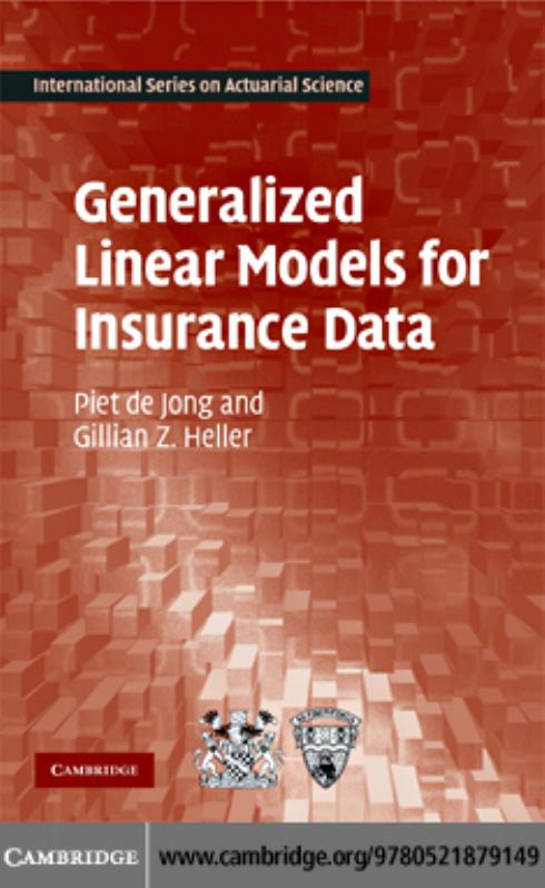 Generalized linear models for insurance data by de Jong P. Heller G.Z