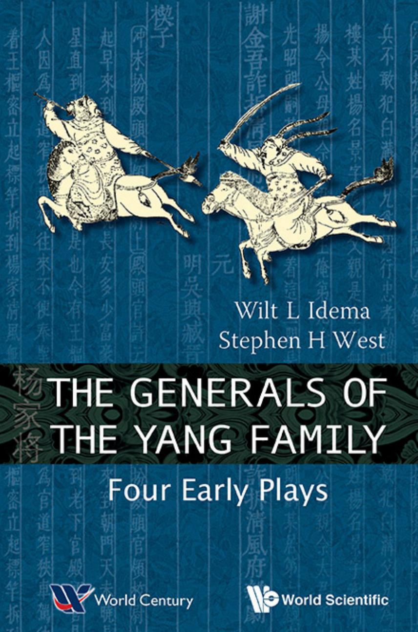 Generals Of The Yang Family Four Early Plays by W L Idema; Stephen H West
