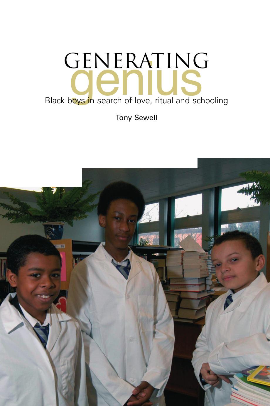 Generating Genius: Black Boys in Search of Love, Ritual and Schooling by Tony Sewell