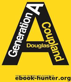 Generation A (v5) by Douglas Coupland