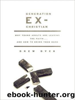 Generation Ex-Christian by Drew Dyck