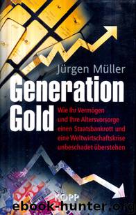 Generation Gold by Müller Jürgen