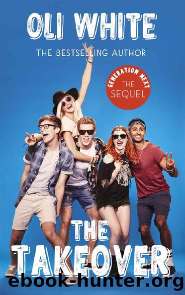 Generation Next: The Takeover (Generation Next 2) by Oli White