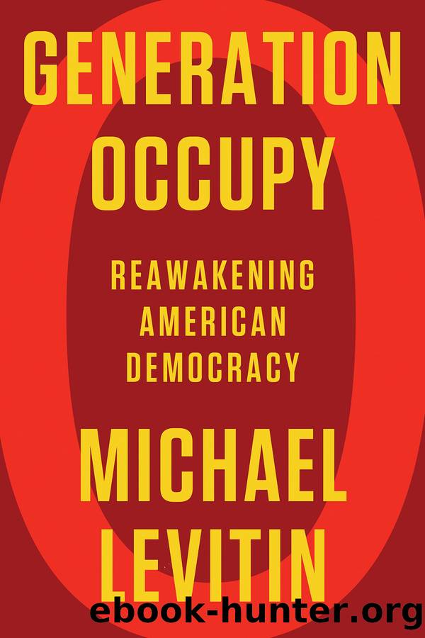 Generation Occupy: Reawakening American Democracy by Michael Levitin