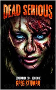 Generation Zed | Book 1 | Dead Serious by Stumbo Greg