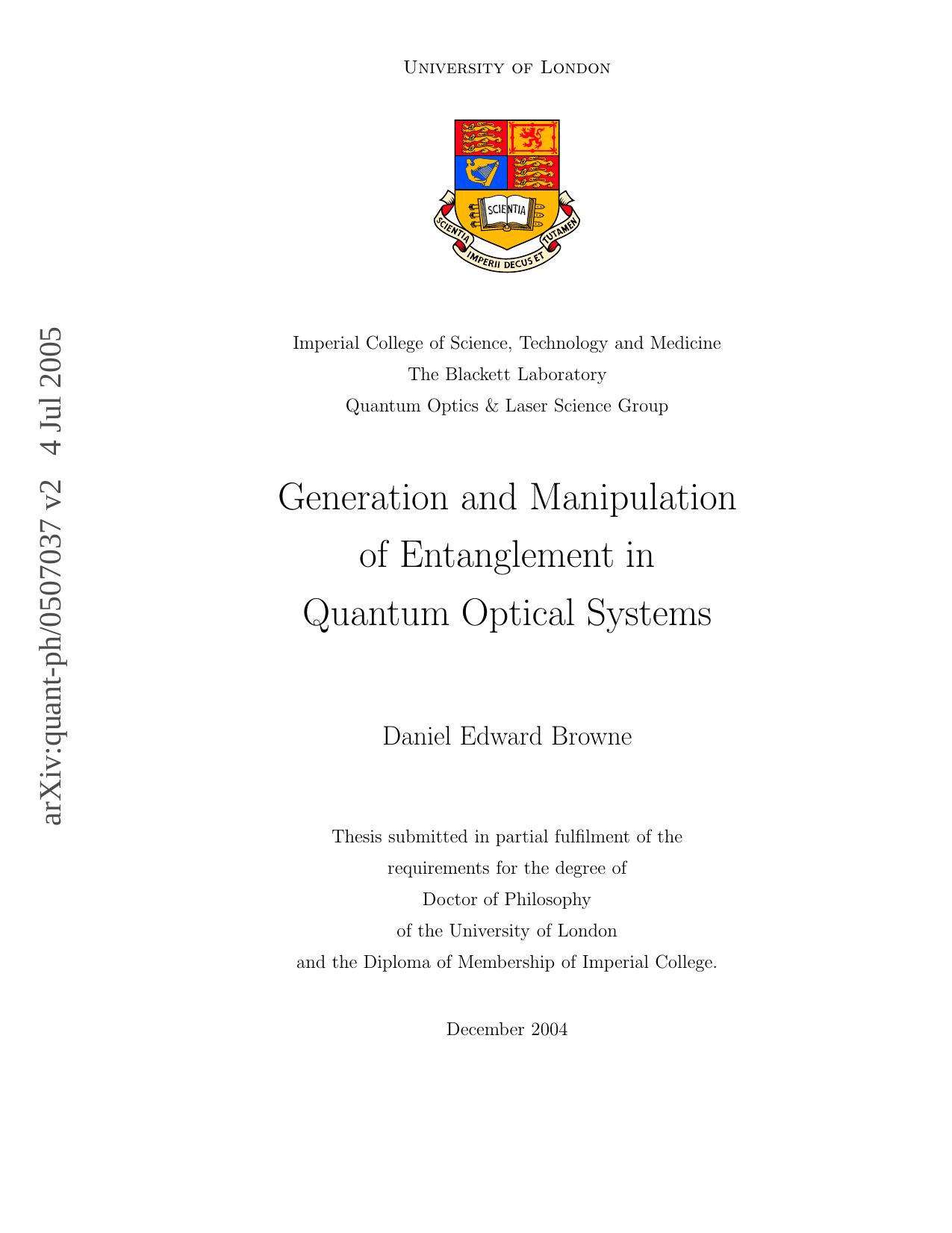 Generation and manipulation of entanglement in quantum optical systems by Daniel Edward Browne; University of London
