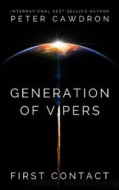 Generation of Vipers (First Contact) by Peter Cawdron