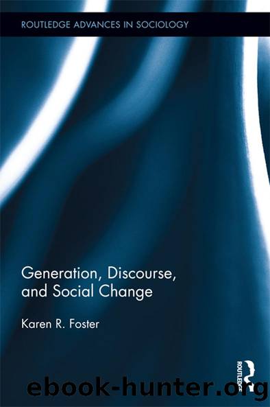 Generation, Discourse, and Social Change by Karen R. Foster
