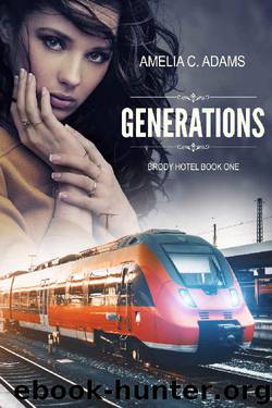 Generations (Brody Hotel Book 1) by Amelia C. Adams