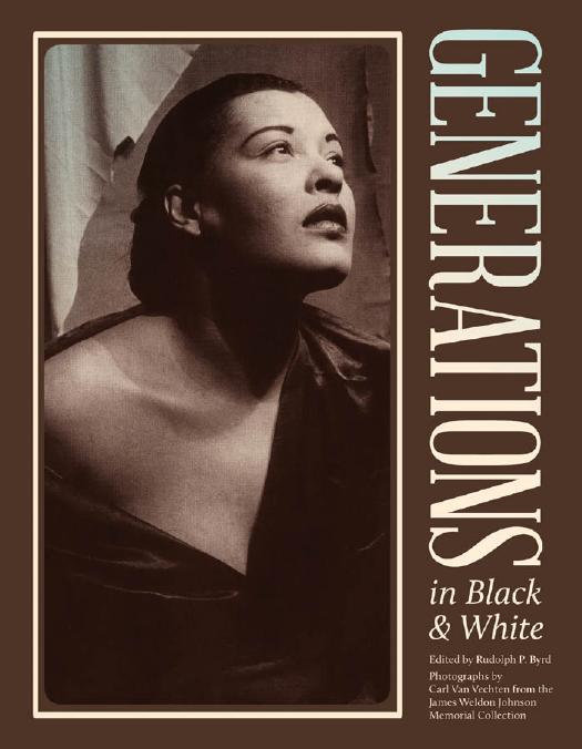 Generations in Black and White: Photographs from the James Weldon Johnson Memorial Collection by Carl Van Vechten