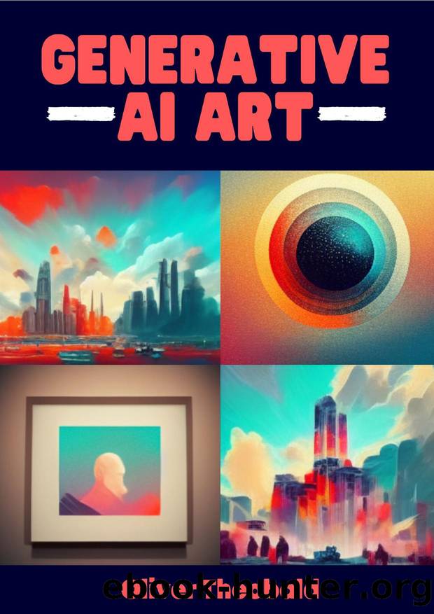 Generative AI Art for Beginners by Oliver Theobald
