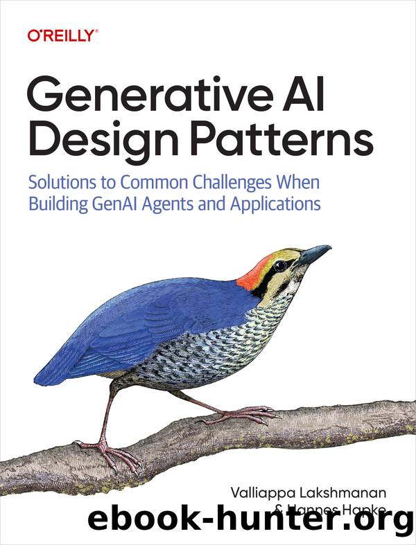 Generative AI Design Patterns by Valliappa Lakshmanan