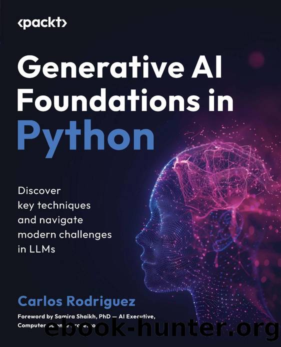 Generative AI Foundations in Python by Carlos Rodriguez;