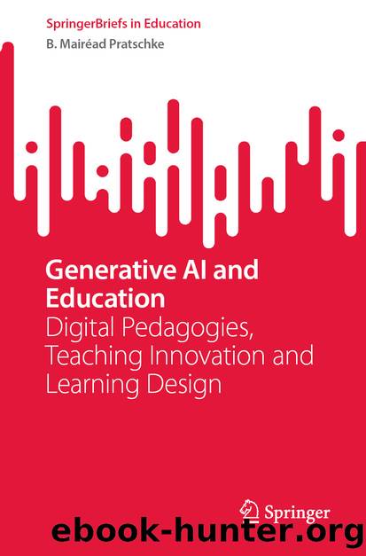 Generative AI and Education: Digital Pedagogies, Teaching Innovation and Learning Design by B. Mairéad Pratschke