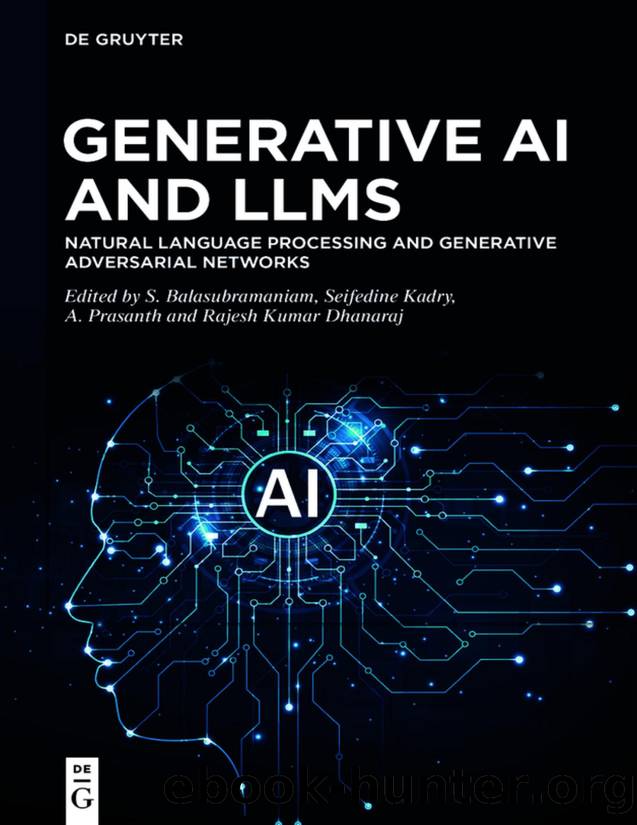 Generative AI and LLMs by S. Balasubramaniam Seifedine Kadry A. Prasanth Rajesh Kumar Dhanaraj