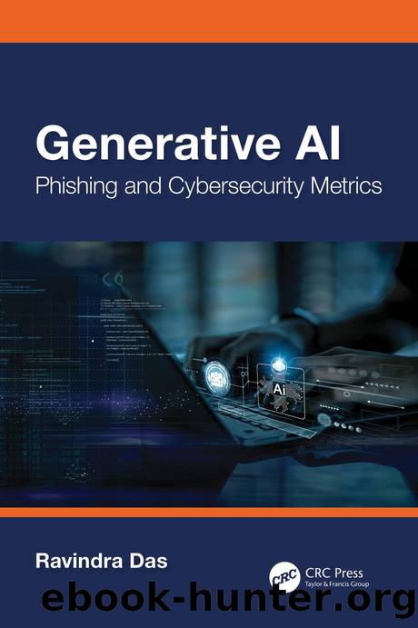 Generative AI: Phishing and Cybersecurity Metrics by Ravindra Das