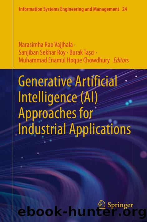 Generative Artificial Intelligence (AI) Approaches for Industrial Applications by unknow