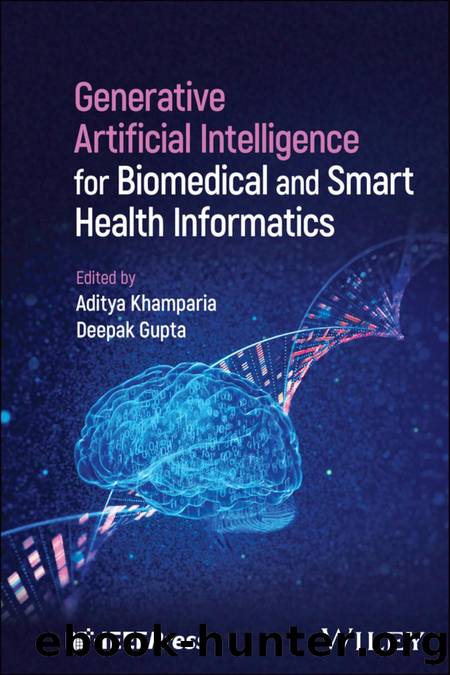 Generative Artificial Intelligence for Biomedicaland Smart Health Informatics by Aditya Khamparia