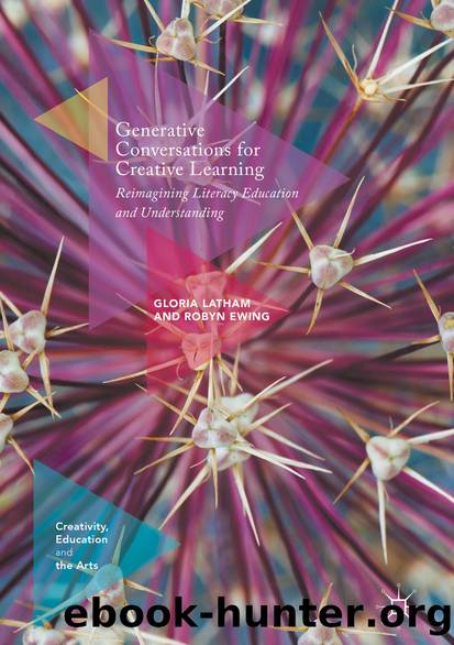Generative Conversations for Creative Learning by Gloria Latham & Robyn Ewing