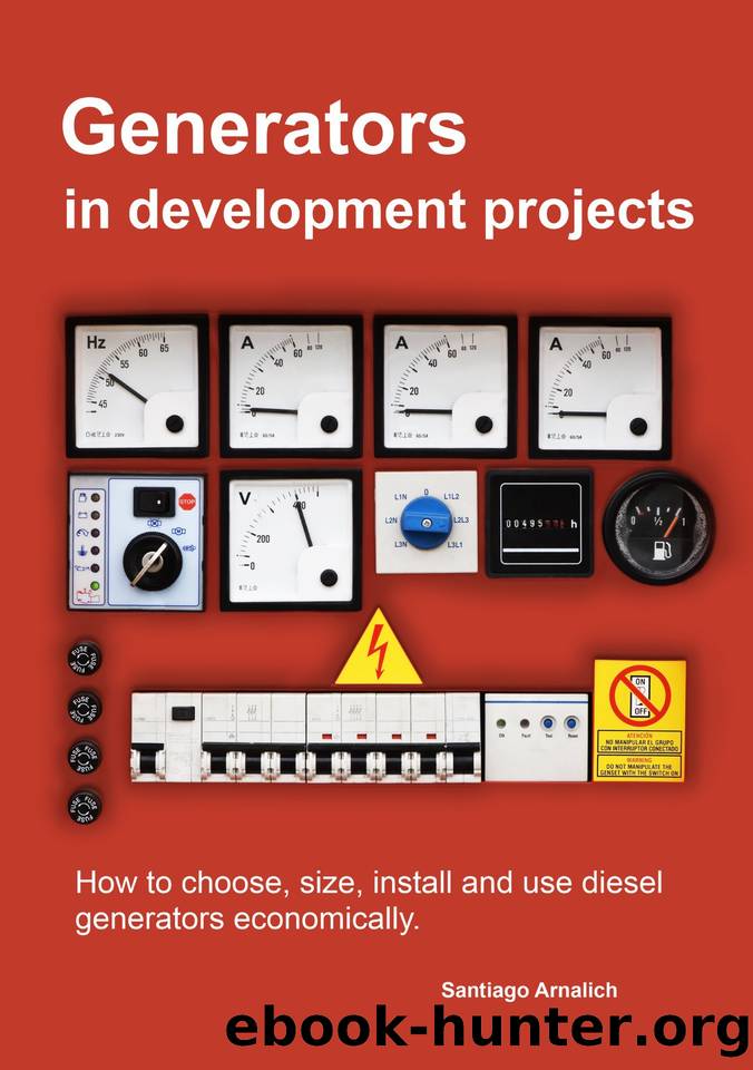 Generators in development projects: How to choose, size, install and use diesel generators economically by Arnalich Santiago