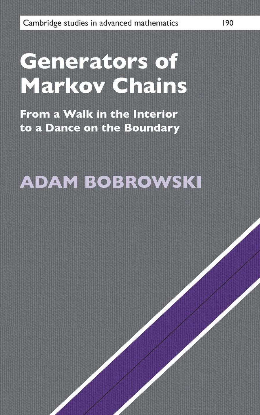 Generators of Markov Chains: From a Walk in the Interior to a Dance on the Boundary by Adam Bobrowski