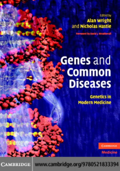 Genes and Common Diseases. Genetics in Modern Medicine by A. Wright N. Hastie