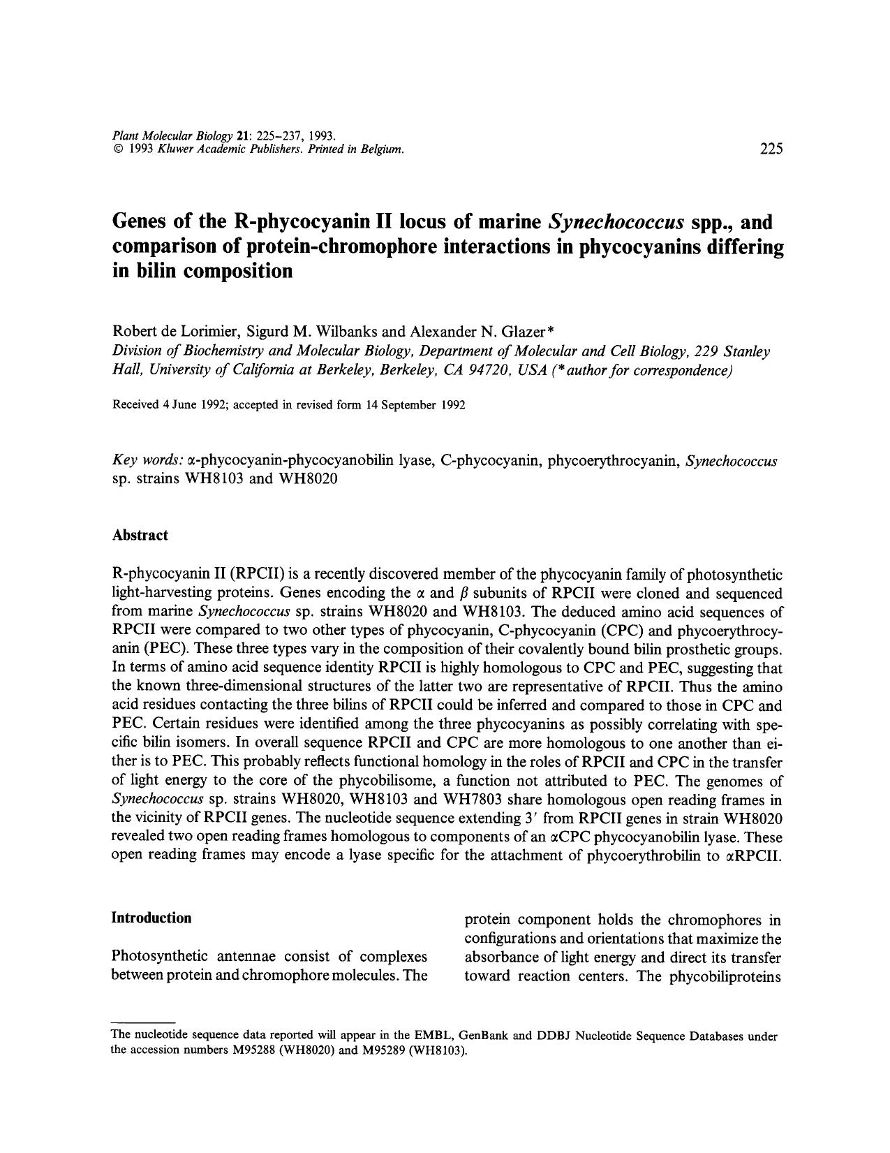 Genes of the R-phycocyanin II locus of marine <Emphasis Type="Italic">Synechococcus <Emphasis> spp., and comparison of protein-chromophore interactions in phycocyanins differing in bilin composition by Unknown