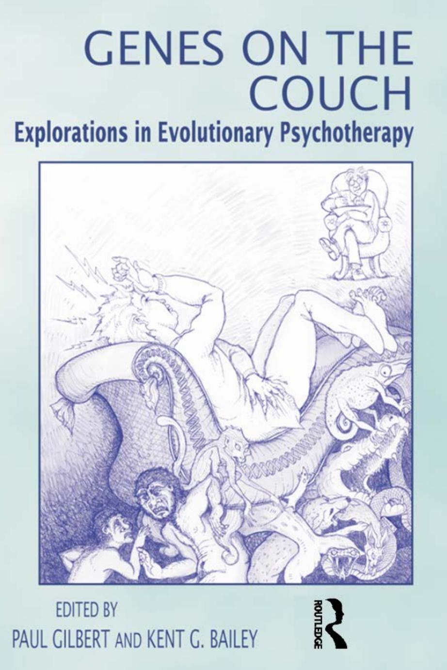 Genes on the Couch: Explorations in Evolutionary Psychotherapy by Paul Gilbert and Kent G. Bailey