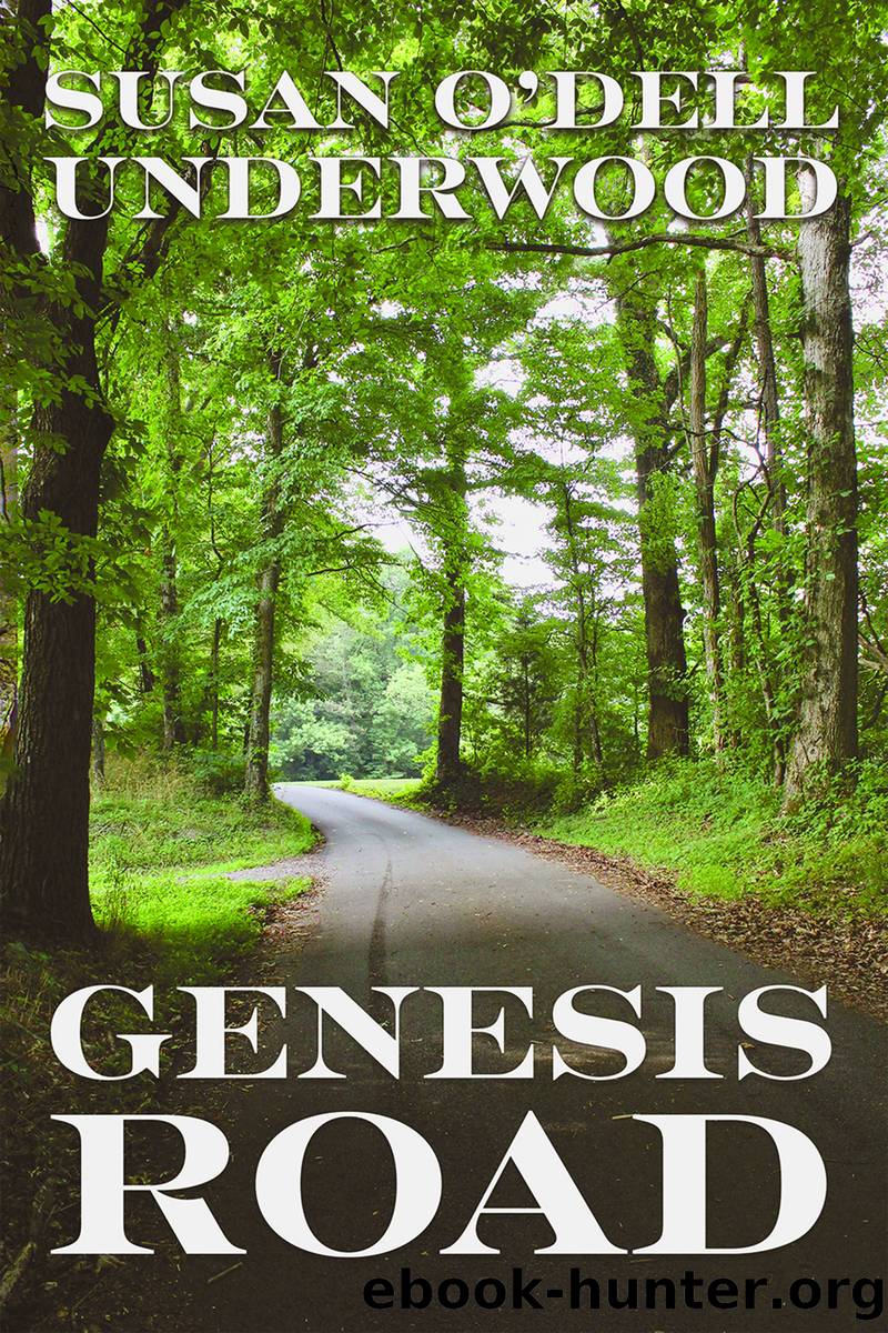 Genesis Road by Susan O'Dell Underwood