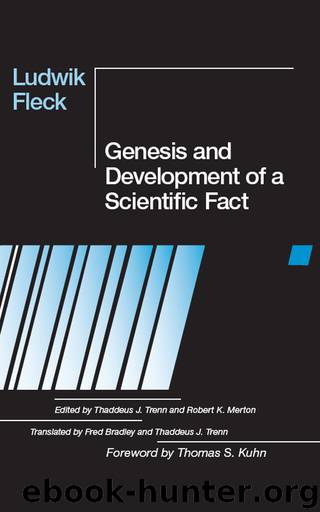 Genesis and Development of a Scientific Fact by Fleck Ludwik