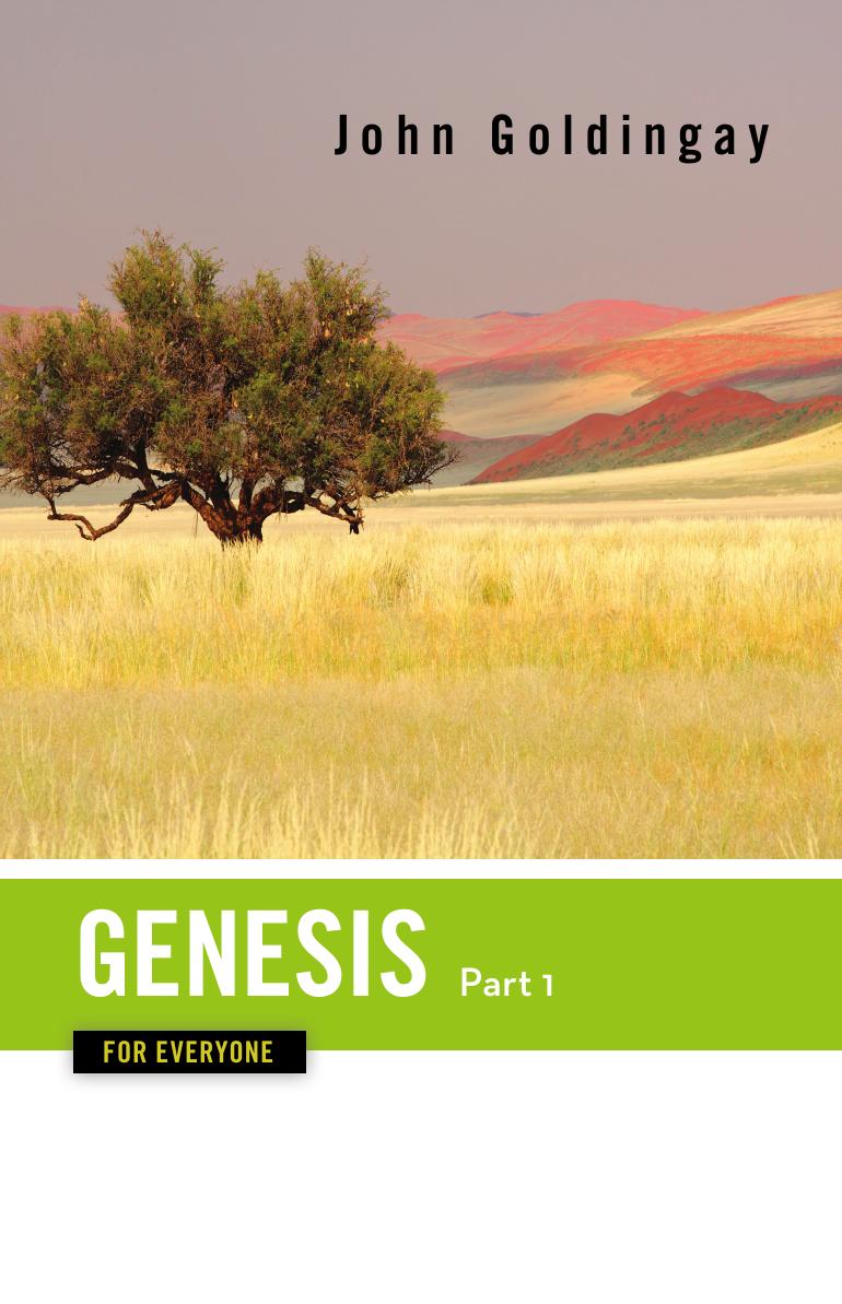Genesis for Everyone: Part 1 Chapters 1-16 by John Goldingay