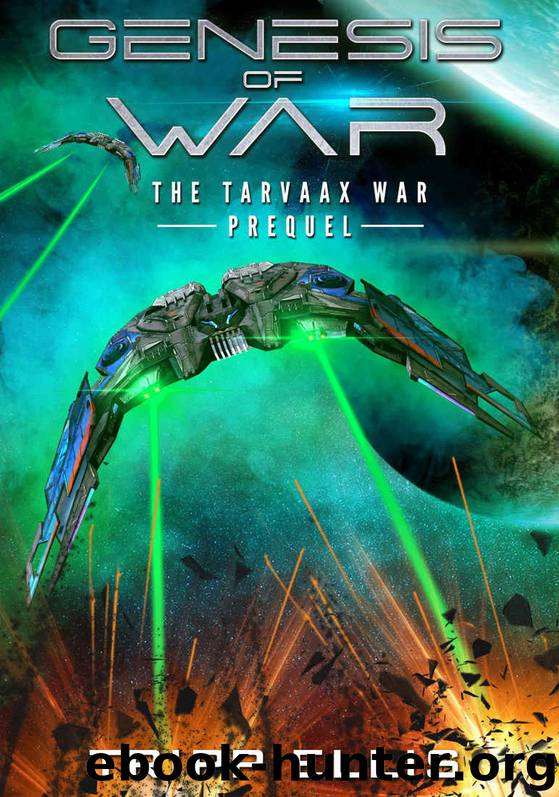 Genesis of War: A Military Sci-Fi Novella (The Tarvaax War Book 3) by Tripp Ellis