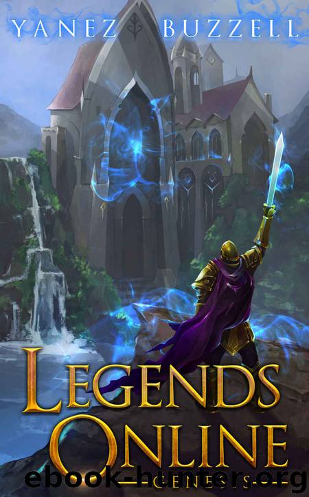 Genesis: A LitRPG Journey (Legends Online) by Jonathan Yanez & Ross Buzzell
