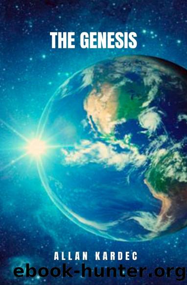 Genesis: Miracles and Predictions According to Spiritism by Allan Kardec
