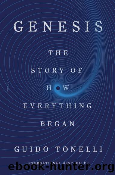 Genesis: The Story of How Everything Began by Guido Tonelli