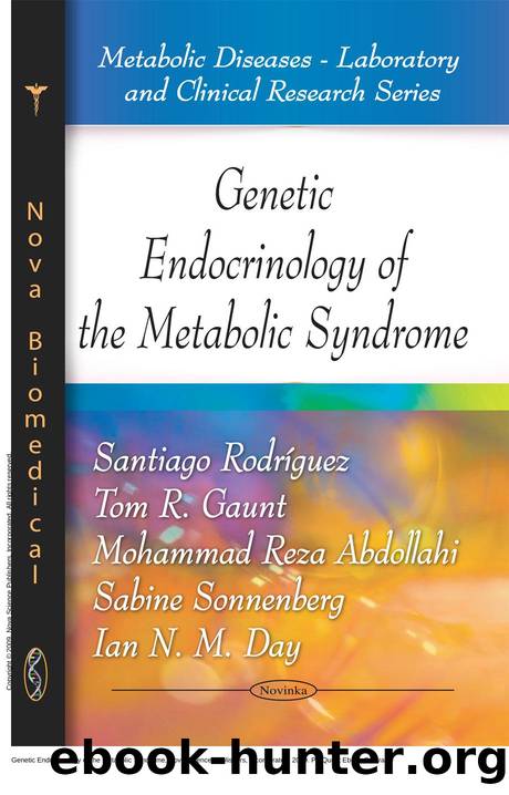 Genetic Endocrinology of the Metabolic Syndrome by Santiago Rodríguez; Tom R. Gaunt; Mohammad Reza