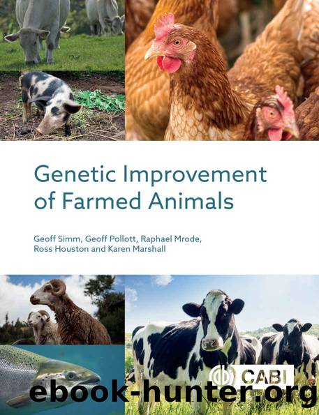 Genetic Improvement of Farmed Animals by Geoff Simm & Geoff Pollott & Raphael Mrode & Ross Houston & Karen Marshall