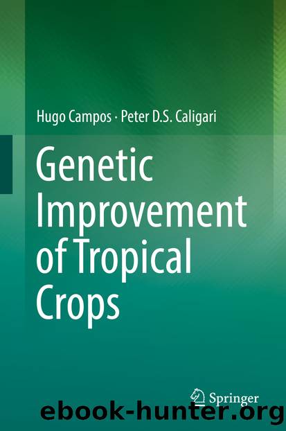 Genetic Improvement of Tropical Crops by Hugo Campos & Peter D. S. Caligari