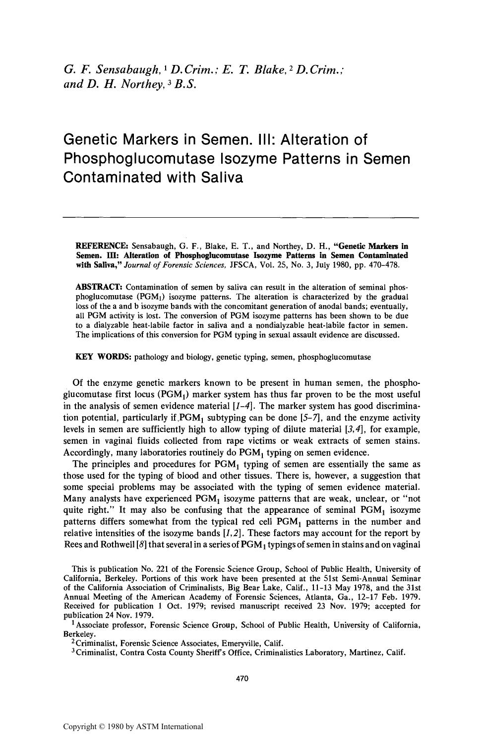 Genetic Markers in Semen. III: Alteration of Phosphoglucomutase Isozyme Patterns in Semen Contaminated with Saliva by Sensabaugh GF Blake ET Northey DH