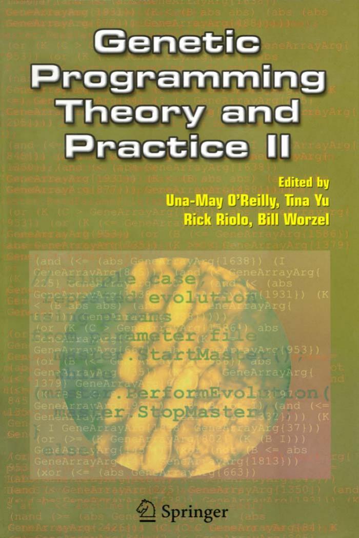 Genetic Programming Theory and Practice IIGenetic Programming Series by O'Reilly Una-May