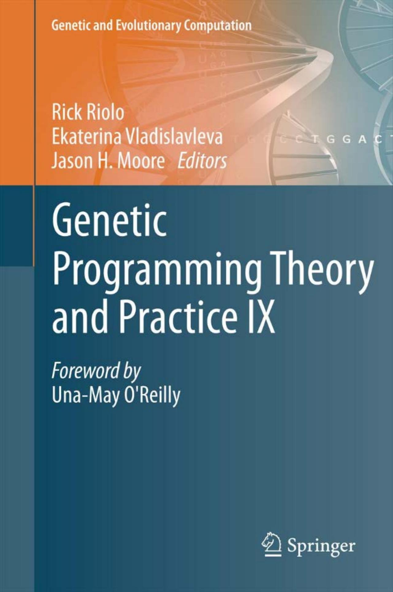 Genetic Programming Theory and Practice IX by unknow