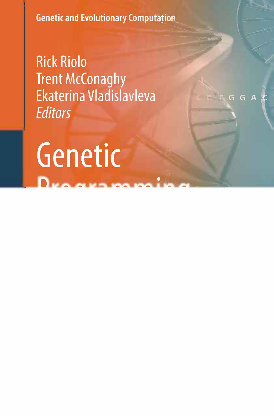 Genetic Programming Theory and Practice VIII by Michael Orlov Moshe Sipper (auth.) Rick Riolo Trent McConaghy Ekaterina Vladislavleva (eds.)