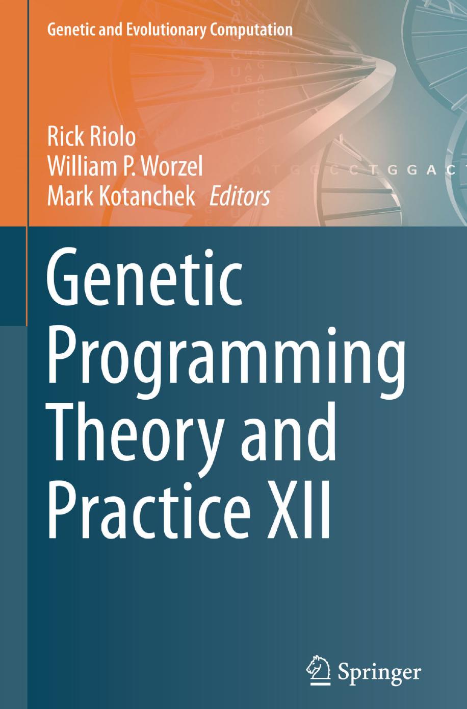 Genetic Programming Theory and Practice XII by Unknow