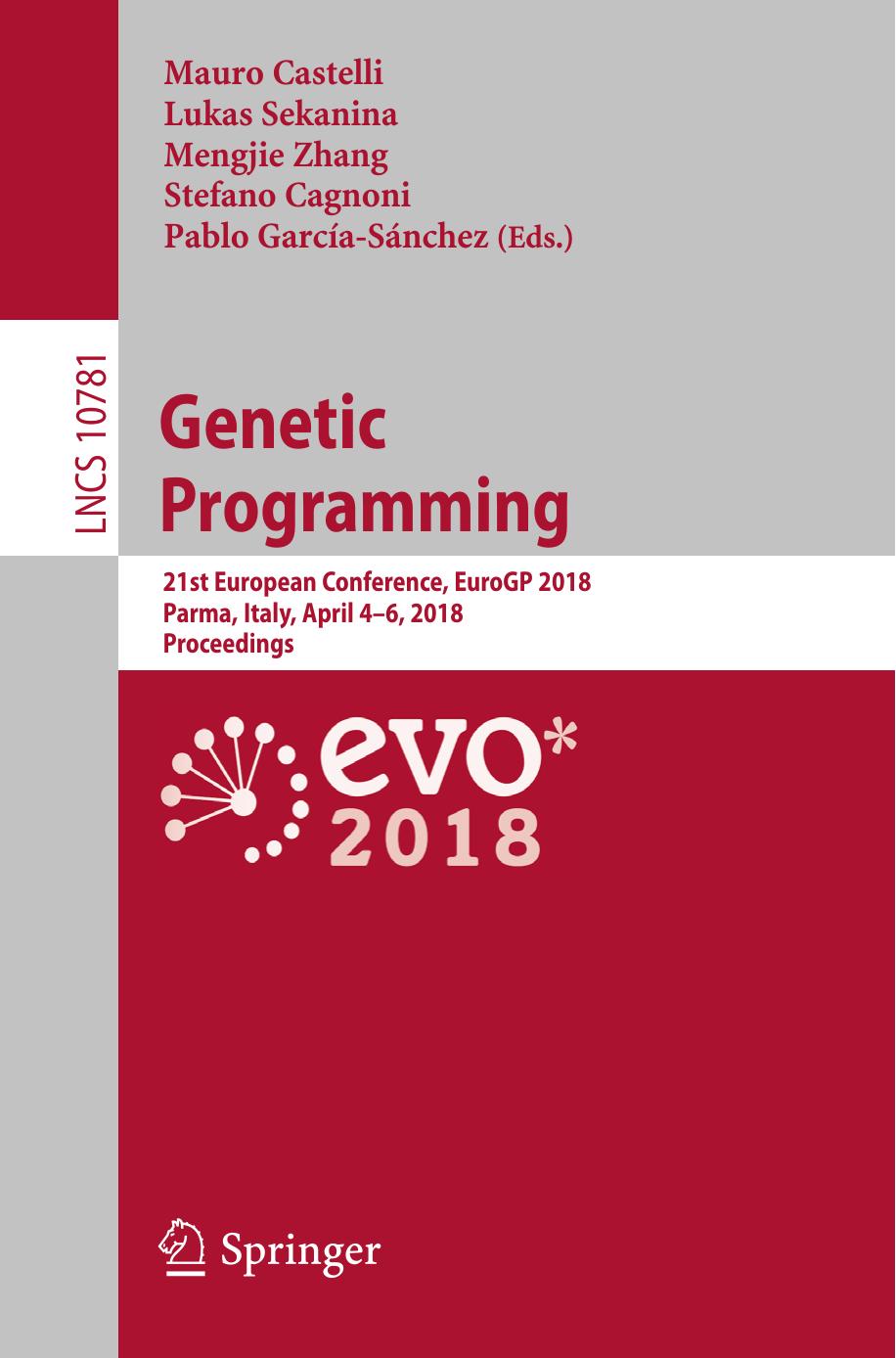 Genetic Programming by Mauro Castelli Lukas Sekanina Mengjie Zhang Stefano Cagnoni Pablo García-Sánchez