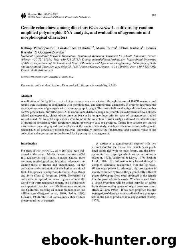 Genetic Relatedness Among Dioecious <Emphasis Type="Italic">Ficus carica<Emphasis> L. cultivars by Random Amplified Polymorphic DNA Analysis, and Evaluation of Agronomic and Morphological Characters by Unknown