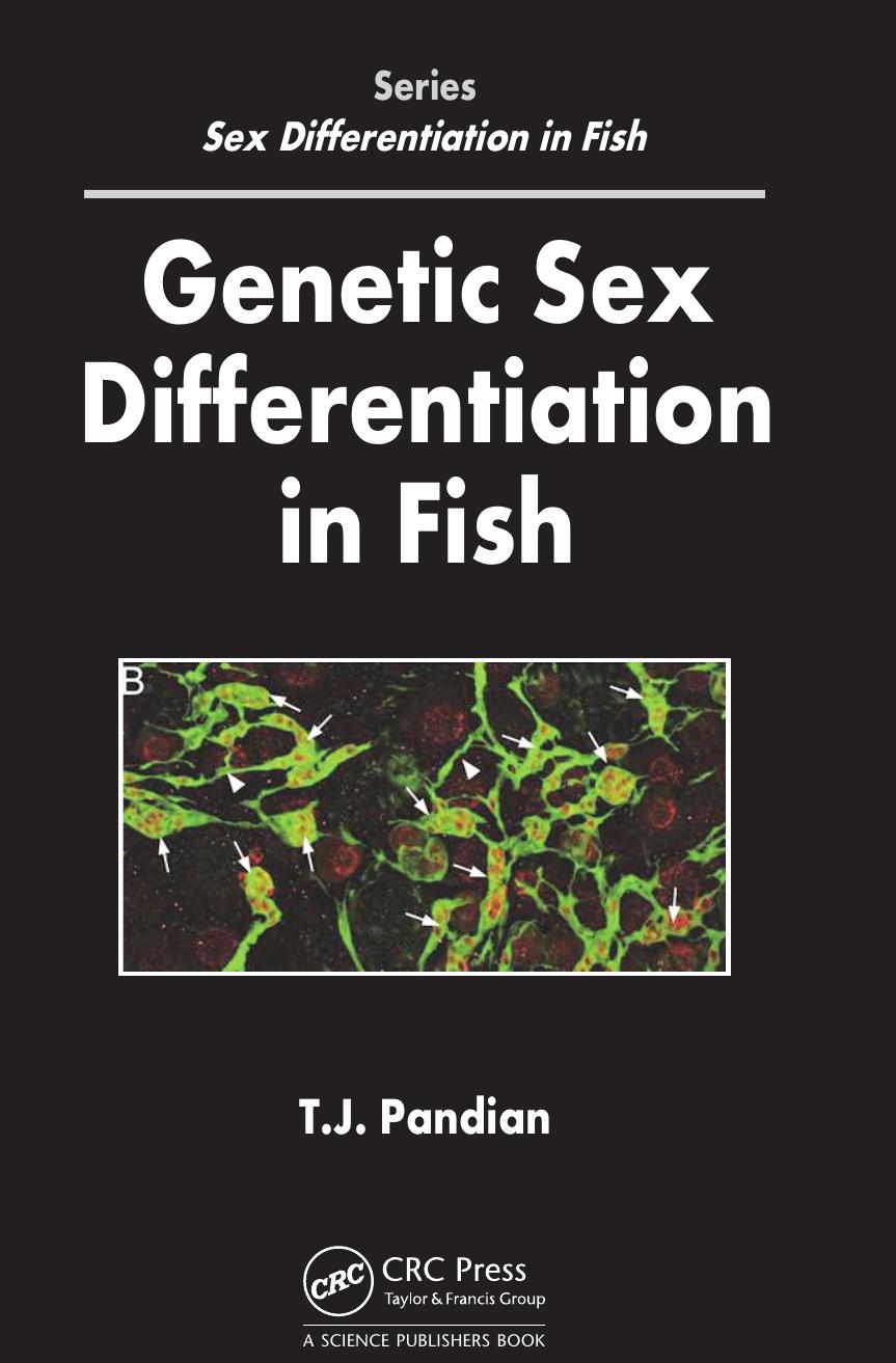 Genetic Sex Differentiation in Fish by T. J. Pandian