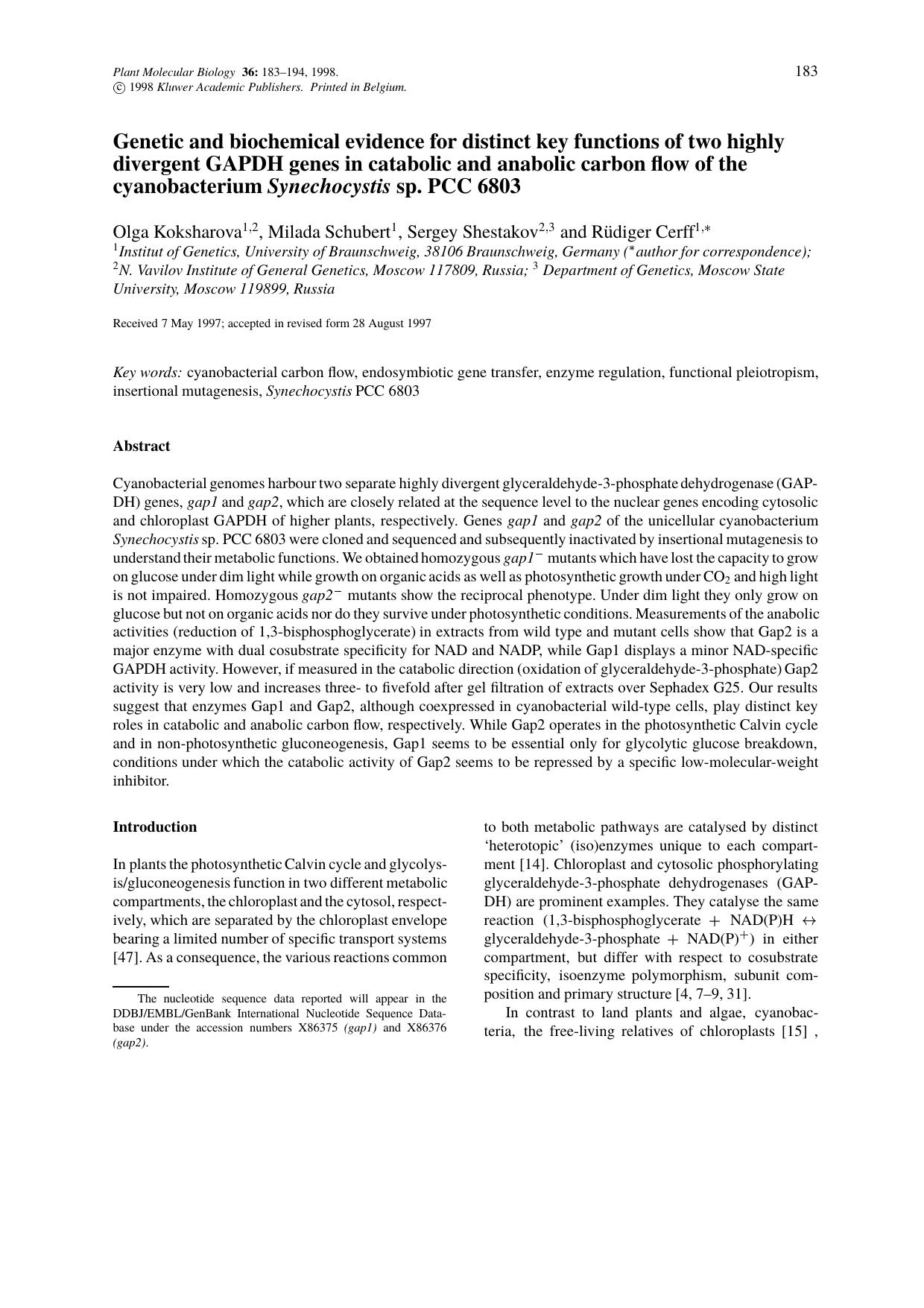 Genetic and biochemical evidence for distinct key functions of two highly divergent GAPDH genes in catabolic and anabolic carbon flow of the cyanobacterium Synechocystis sp. PCC 6803 by Unknown