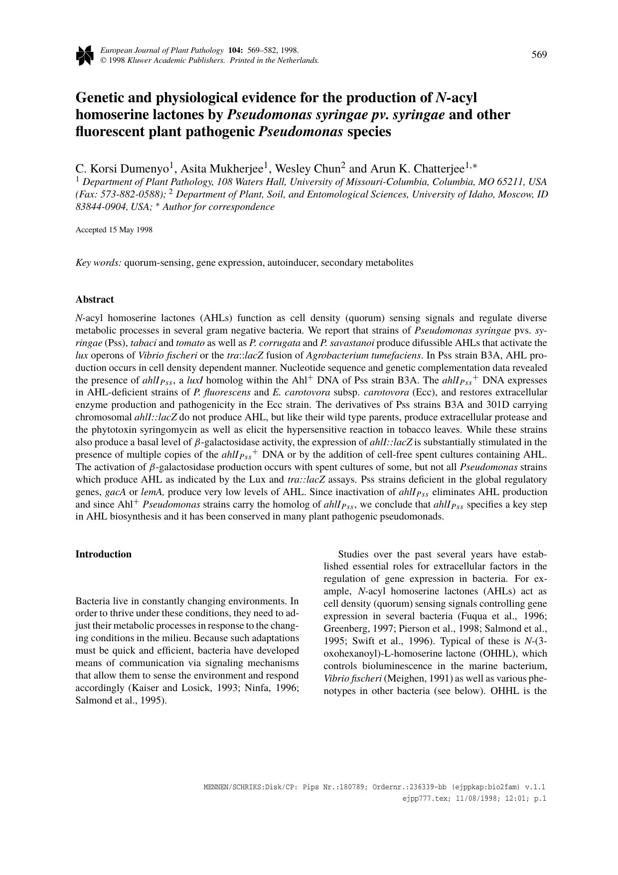 Genetic and physiological evidence for the production of N-acyl homoserine lactones by Pseudomonas syringae pv. syringae and other fluorescent plant pathogenic Pseudomonas species by Unknown