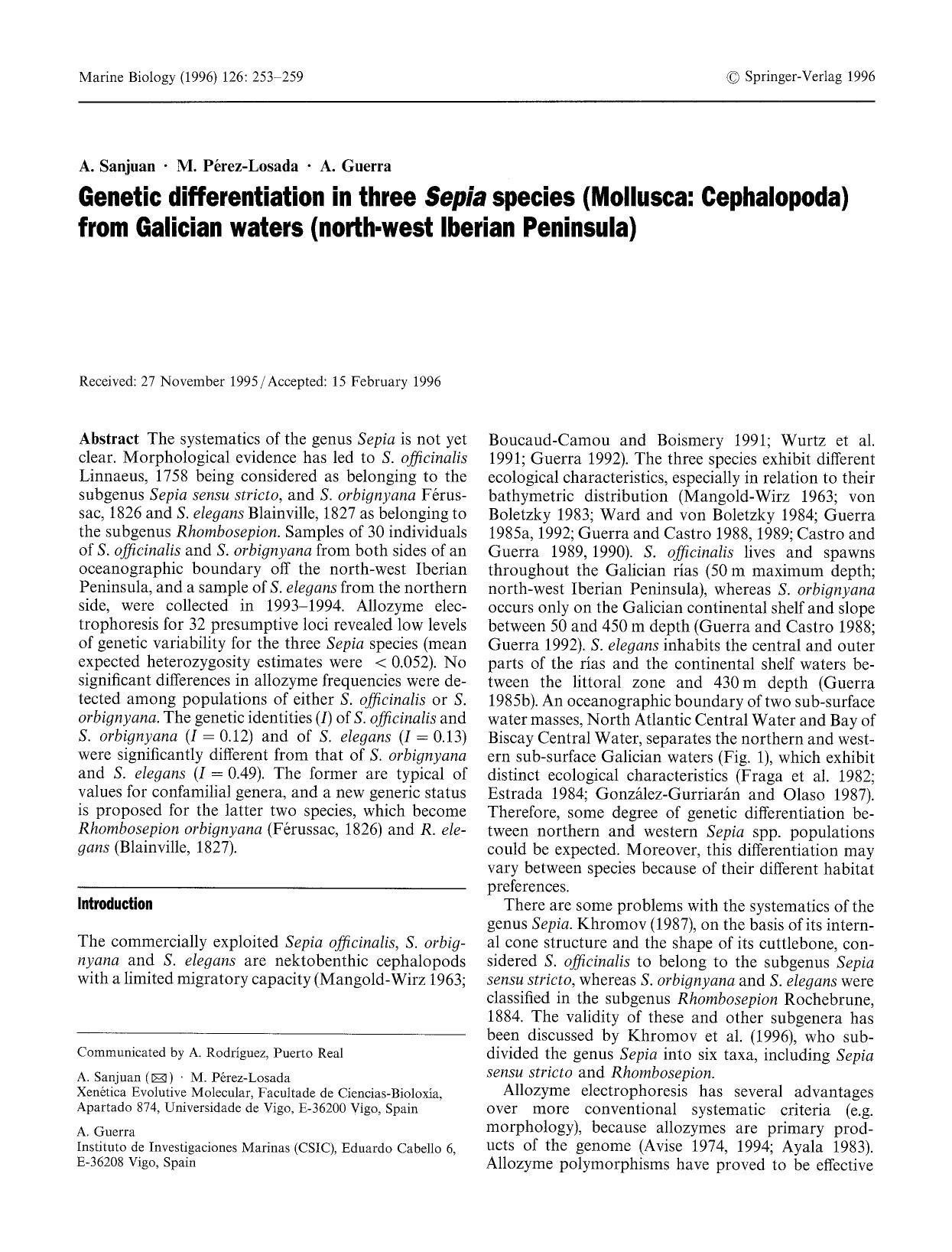 Genetic differentiation in three <Emphasis Type="Italic">Sepia<Emphasis> species (Mollusca: Cephalopoda) from Galician waters (north-west Iberian Peninsula) by Unknown